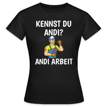 Do you know Andi? Andi Arbeit - Craftsman - Women's T-Shirt - black - Front - AI Model Female 172 dark (172cm)