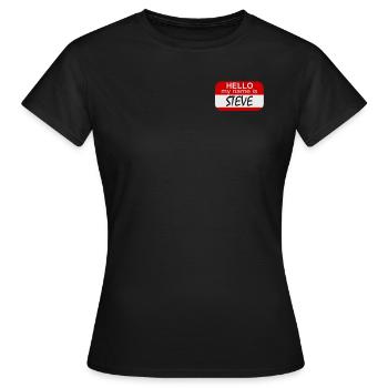 Bonjour, je m'appelle Steve | Plaque signalétique - T-shirt Femme - noir - Devant - AI Model Female 172 dark (172cm)