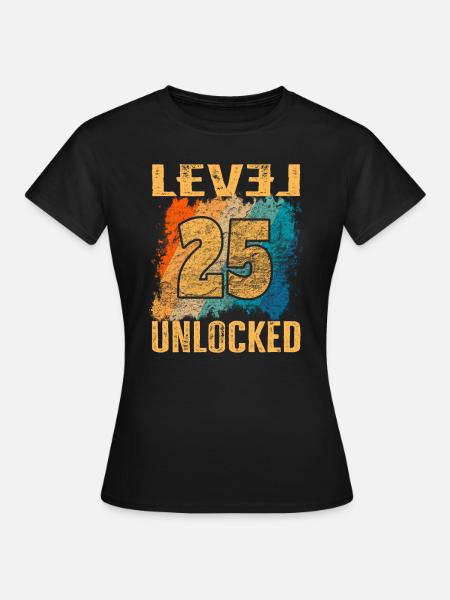 Verjaardagscadeau niveau ontgrendeld 25 jaar - Vrouwen T-shirt - zwart