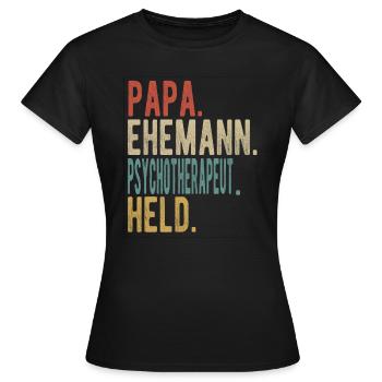 Psychotherapeut Papa Ehemann Held - Frauen T-Shirt - Schwarz - Vorne - AI Model Female 172 dark (172cm)