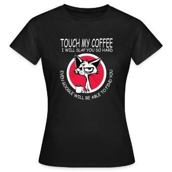 Don’t Touch My Coffee - Cadeau - T-shirt Femme - noir - Devant - AI Model Female 172 dark (172cm)