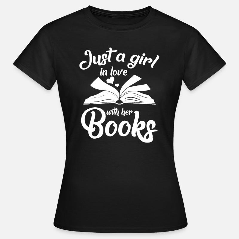 A Girl In Love With Her Books - Women's T-Shirt - black