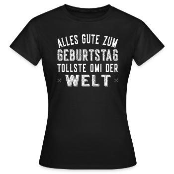 Alles Gute zum Geburtstag tollste Omi der Welt - Frauen T-Shirt - Schwarz - Vorne - AI Model Female 172 dark (172cm)