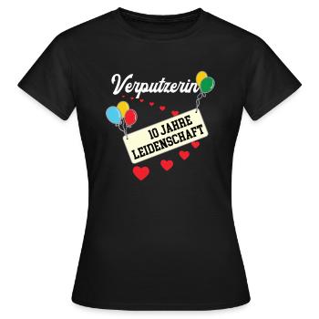 Verputzerin Jubiläum 10 Jahre Betriebsjubiläum - Frauen T-Shirt - Schwarz - Vorne - AI Model Female 172 dark (172cm)