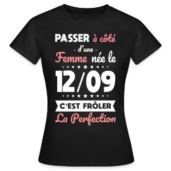 Anniversaire - Née 12 Septembre Frôler perfection - T-shirt Femme - noir - Devant - AI Model Female 172 dark (172cm)