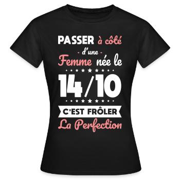 Anniversaire - Née 14 Octobre Frôler perfection - T-shirt Femme - noir - Devant - AI Model Female 172 dark (172cm)