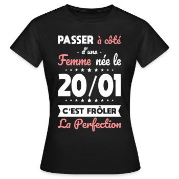 Anniversaire - Née le 20 Janvier Frôler perfection - T-shirt Femme - noir - Devant - AI Model Female 172 dark (172cm)