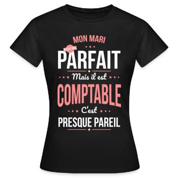 Mon mari n'est pas parfait mais il est comptable - T-shirt Femme - noir - Devant - AI Model Female 172 dark (172cm)