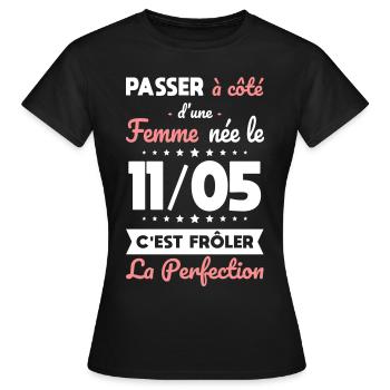 Anniversaire - Née le 11 Mai Frôler perfection - T-shirt Femme - noir - Devant - AI Model Female 172 dark (172cm)
