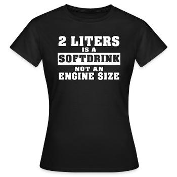 2 Liters Softdrink Engine Size Motor Hubraum PS HP - Frauen T-Shirt - Schwarz - Vorne - AI Model Female 172 dark (172cm)