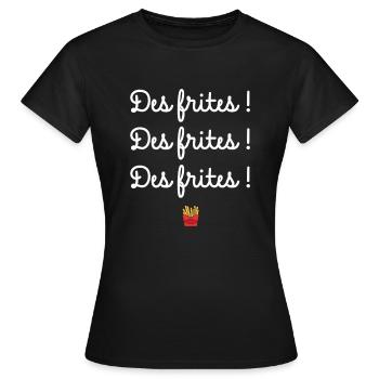 Des frites Des frites Des frites cadeau humour - T-shirt Femme - noir - Devant - AI Model Female 172 dark (172cm)