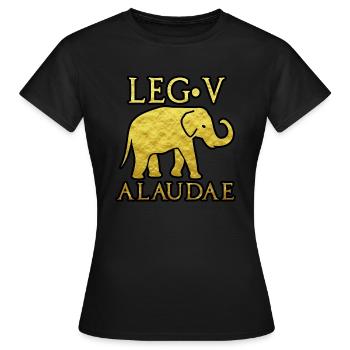 LEGIO V Alaudae ROM ROMA SOLDAT SPQR GOLD - Frauen T-Shirt - Schwarz - Vorne - AI Model Female 172 dark (172cm)