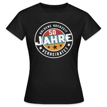 Goldene Hochzeit 50 Jahre verheiratet Hochzeit - Frauen T-Shirt - Schwarz - Vorne - AI Model Female 172 dark (172cm)