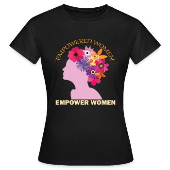 Empowered Women Empower Women - Women's Power Design - Women's T-Shirt - black - Front - AI Model Female 172 dark (172cm)