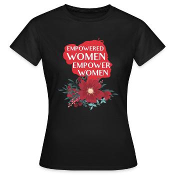 Empowered Women Empower Women - Women's Power Design - Women's T-Shirt - black - Front - AI Model Female 172 dark (172cm)