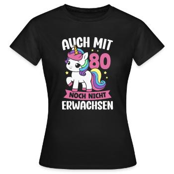 80. Geburtstag Einhorn 80 Jahre Geburtstagsparty - Frauen T-Shirt - Schwarz - Vorne - AI Model Female 172 dark (172cm)