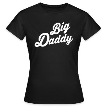 Big daddy - Frauen T-Shirt - Schwarz - Vorne - AI Model Female 172 dark (172cm)