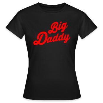Big daddy - Frauen T-Shirt - Schwarz - Vorne - AI Model Female 172 dark (172cm)