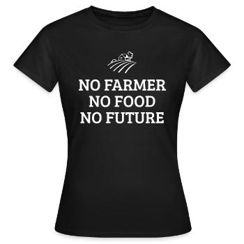 No Farmer No Food No Future - Landwirt Spruch - Frauen T-Shirt - Schwarz - Vorne - AI Model Female 172 dark (172cm)