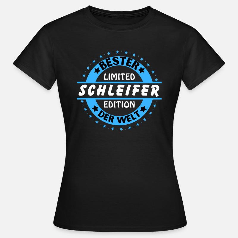 Bester Schleifer der Welt - Frauen T-Shirt - Schwarz