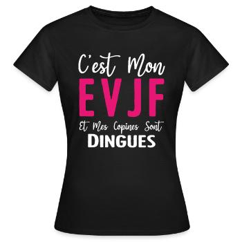 C'est mon EVJF et mes copines sont dingues - T-shirt Femme - noir - Devant - AI Model Female 172 dark (172cm)