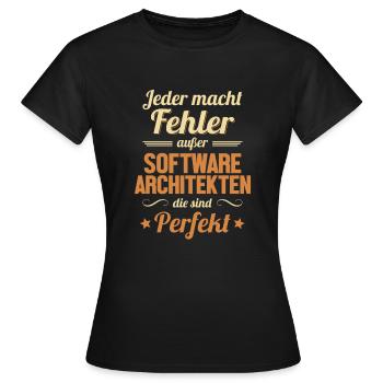 Software Architekten sind Perfekt Software - Frauen T-Shirt - Schwarz - Vorne - AI Model Female 172 dark (172cm)