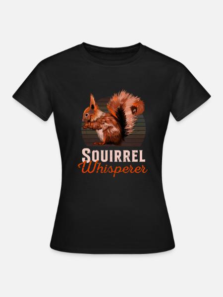 Squirrel Whisperer Écureuil gris Squirrel Écureuil - T-shirt Femme - noir
