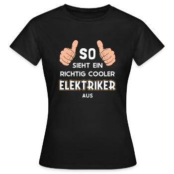 Voici à quoi ressemble un électricien cool - T-shirt Femme - noir - Devant - AI Model Female 172 dark (172cm)