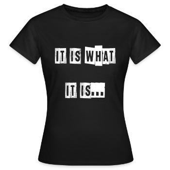 c’est ce qui est - T-shirt Femme - noir - Devant - AI Model Female 172 dark (172cm)