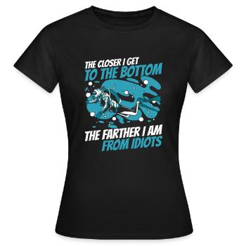 Plus près du bas Le plus loin des idiots - T-shirt Femme - noir - Devant - AI Model Female 172 dark (172cm)