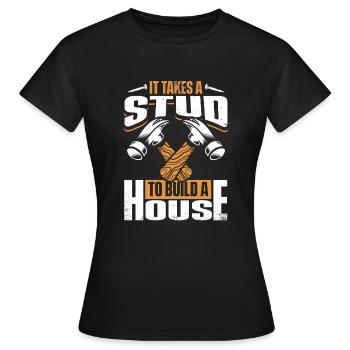 Il faut un goujon pour construire une maison Charpentier - T-shirt Femme - noir - Devant - AI Model Female 172 dark (172cm)
