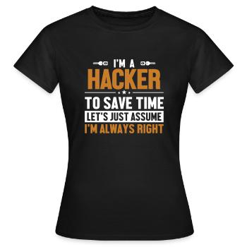 Hacker Supposons que j’ai raison renifleur de phishing - T-shirt Femme - noir - Devant - AI Model Female 172 dark (172cm)