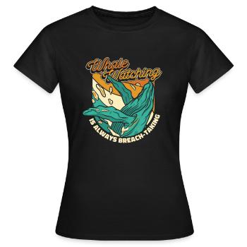 Whale Watching ist immer ein Durchbruchs-Whale - Frauen T-Shirt - Schwarz - Vorne - AI Model Female 172 dark (172cm)