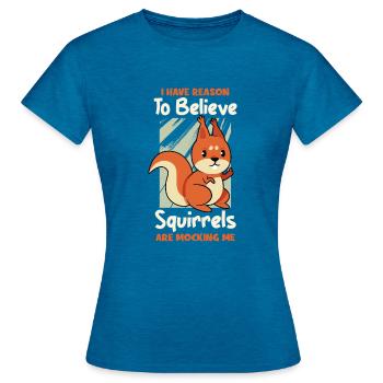 J’ai des raisons de croire que les écureuils se moquent de moi - T-shirt Femme - bleu saphir antique chiné - Devant - AI Model Female 172 dark (172cm)