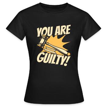 Sie sind schuldig, Rechtsberater, Generalstaatsanwalt - Frauen T-Shirt - Schwarz - Vorne - AI Model Female 172 dark (172cm)