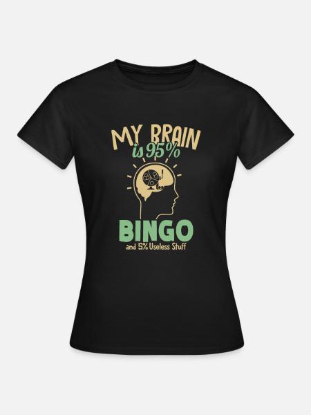 Mein Gehirn besteht zu 95% aus professionellen Bingo-Anrufer-Daubers - Frauen T-Shirt - Schwarz