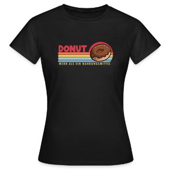 Donut mehr als ein Nahrungsmittel Doughnut Maker - Frauen T-Shirt - Schwarz - Vorne - AI Model Female 172 dark (172cm)