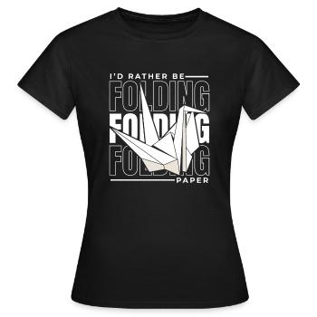 Je préfère plier du papier Papier grue Plier - T-shirt Femme - noir - Devant - AI Model Female 172 dark (172cm)