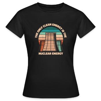Die einzige saubere Energie ist die Kernenergie Kernenergie - Frauen T-Shirt - Schwarz - Vorne - AI Model Female 172 dark (172cm)