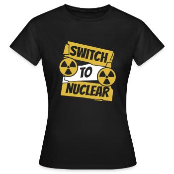 Wechsel zu Kernenergie Uranbetreiber Kernenergie - Frauen T-Shirt - Schwarz - Vorne - AI Model Female 172 dark (172cm)