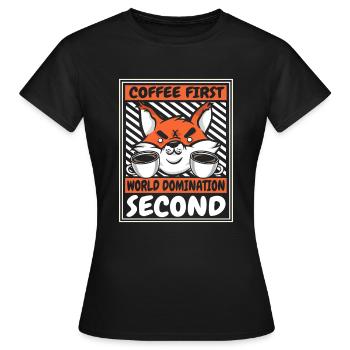 Le café d’abord, puis la domination du monde, le renard roux - T-shirt Femme - noir - Devant - AI Model Female 172 dark (172cm)