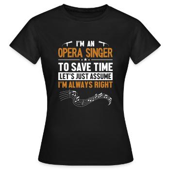 Chanteur d’opéra Supposons que j’ai raison Opéra House - T-shirt Femme - noir - Devant - AI Model Female 172 dark (172cm)