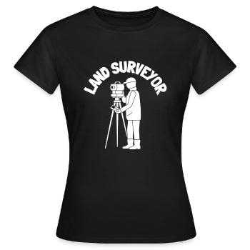 Land Surveying Land Surveyor Topographer And - Women's T-Shirt - black - Front - AI Model Female 172 dark (172cm)