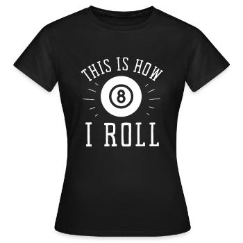 Billard Cue Sports Et Snooker Tournoi - T-shirt Femme - noir - Devant - AI Model Female 172 dark (172cm)