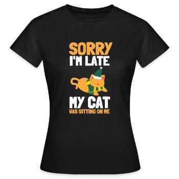 Désolé d’être en retard, mon chat était assis sur moi - T-shirt Femme - noir - Devant - AI Model Female 172 dark (172cm)