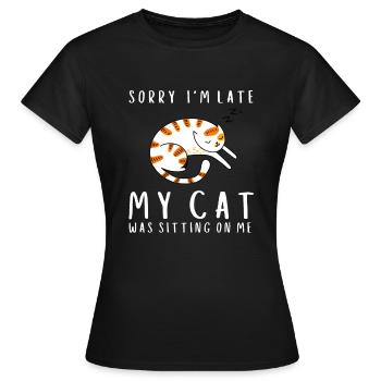 Désolé d’être en retard, mon chat était assis sur moi - T-shirt Femme - noir - Devant - AI Model Female 172 dark (172cm)