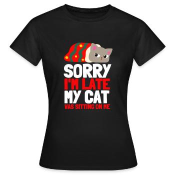 Désolé d’être en retard, mon chat était assis sur moi - T-shirt Femme - noir - Devant - AI Model Female 172 dark (172cm)