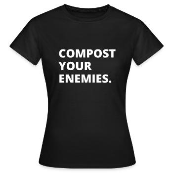 Compostez vos ennemis - T-shirt Femme - noir - Devant - AI Model Female 172 dark (172cm)