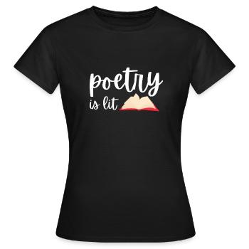 Poetry Is Lit - Women's T-Shirt - black - Front - AI Model Female 172 dark (172cm)