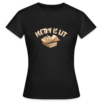 Poetry Is Lit - Women's T-Shirt - black - Front - AI Model Female 172 dark (172cm)